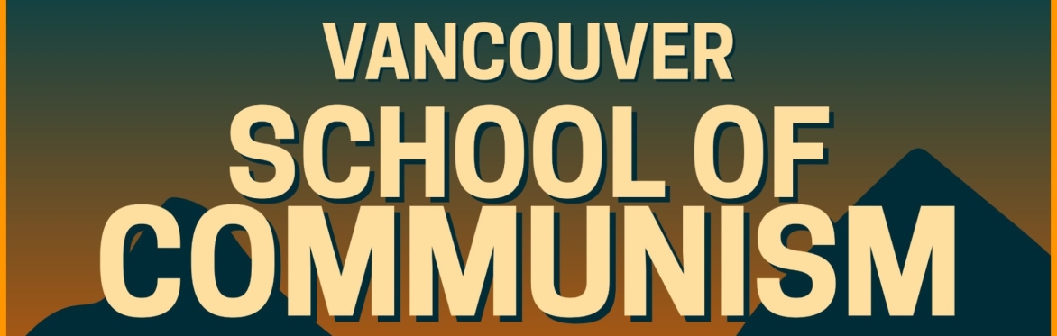 2025 Vancouver School of Communism