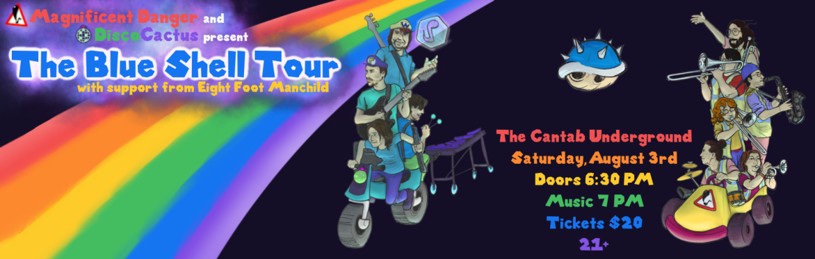 Title Text: Magnificent Danger and DiscoCactus present The Blue Shell Tour, with support from Eight Foot Manchild. Image description: There are two go-karts with several musicians playing instruments.