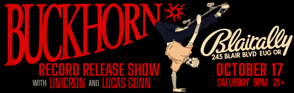Flyer or photo for Buckhorn // Unicron // Lucas Gunn
