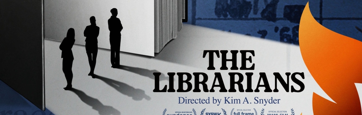 Screening of 'The Librarians' with Filmaker Kim A Snyder