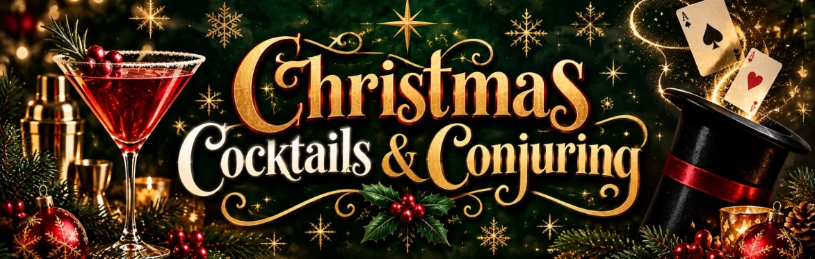 Christmas Cocktails & Conjuring