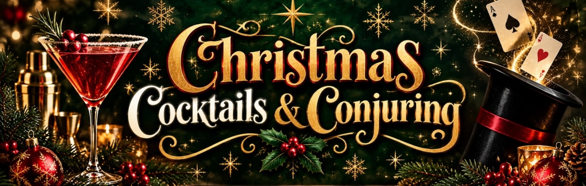 Christmas Cocktails & Conjuring