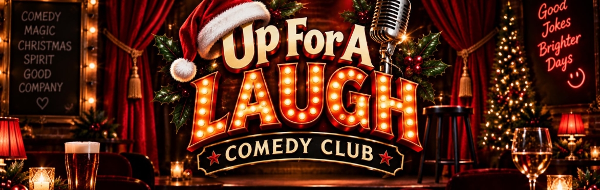 Up for a Laugh Comedy Club - Vol 12