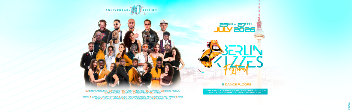 Berlin Kizzes Festival | 23rd - 27th July 2026 | 10th Edition  | Berlin, Germany
