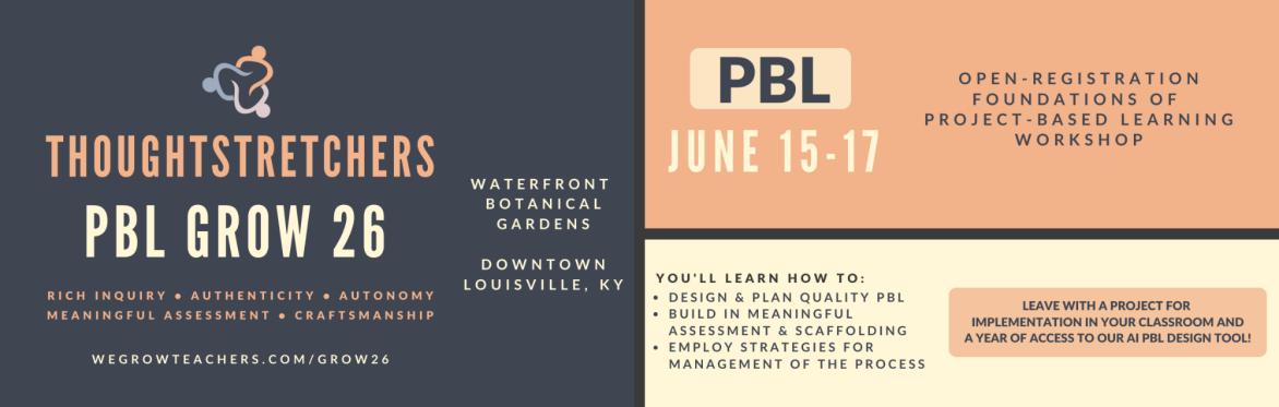 ThoughtStretchers Education PBL Grow 26