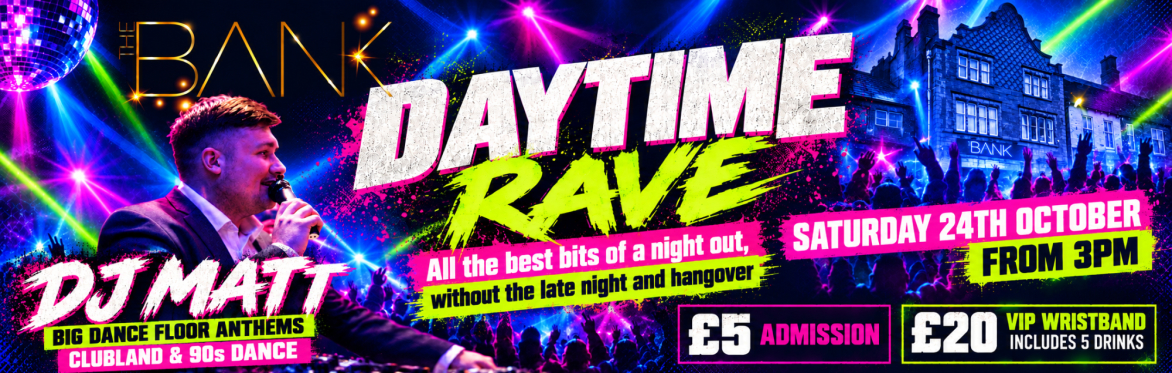 Day Time Rave