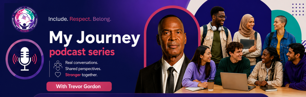 The EDIB Podcast: My Journey - Dr Maxine Room CBE, with Trevor Gordon