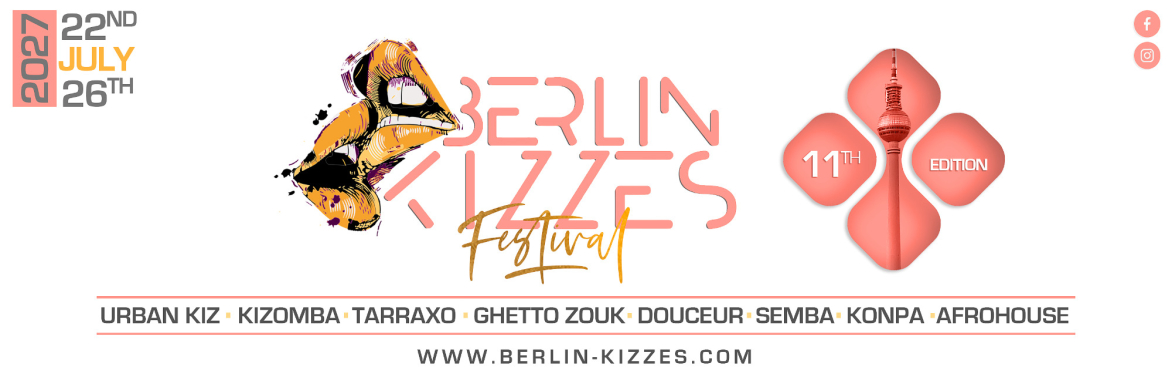 Berlin Kizzes Festival | 22nd - 26th July 2027 | 11th Edition  | Berlin, Germany