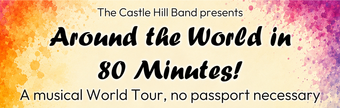 Around the World in 80 Minutes! A musical World Tour - no passport necessary