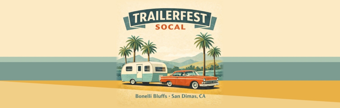 Trailerfest SoCal - San Dimas, CA