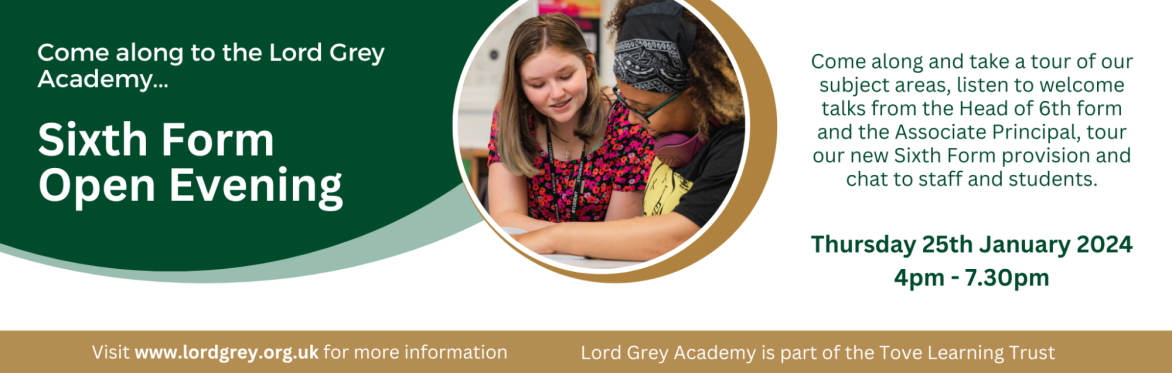 Lord Grey Academy Sixth Form Open Evening