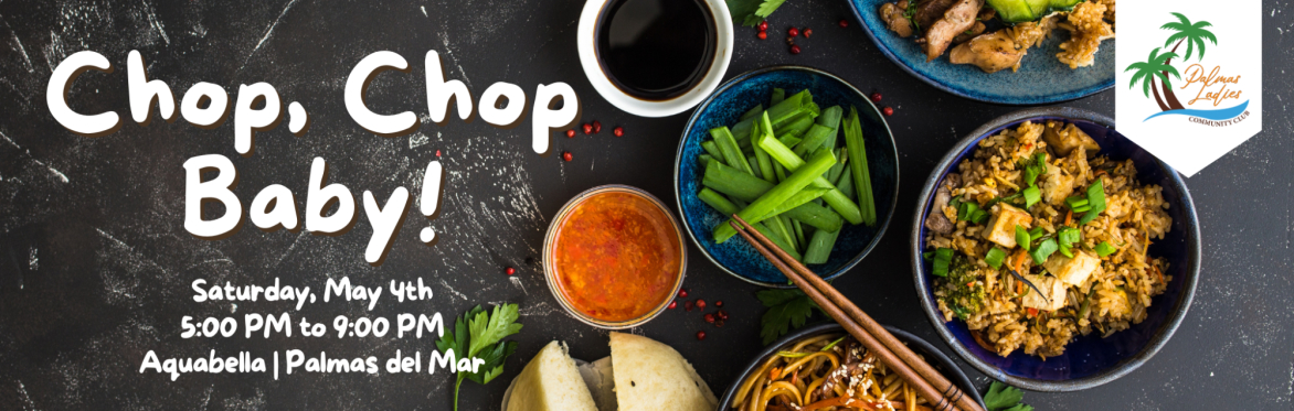 Chop, Chop Baby!