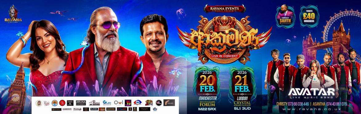 AAKRAMANA 2026 LIVE IN CONCERT - LONDON 21 FEBRUARY 2026