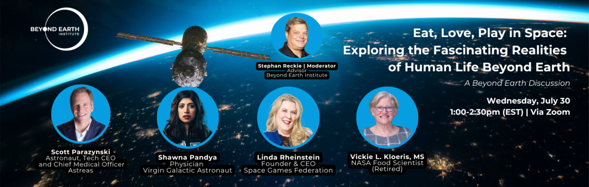 Eat, Love, Play in Space:  Exploring the Fascinating Realities  of Human Life Beyond Earth