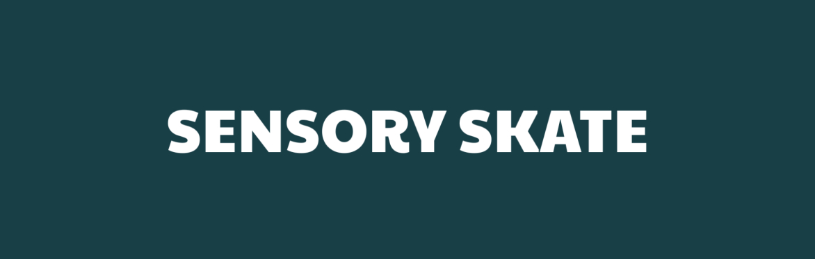 Sensory Skate