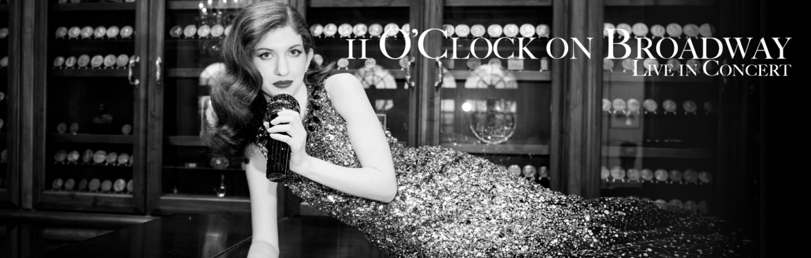 11 O'Clock on Broadway: Live in Concert