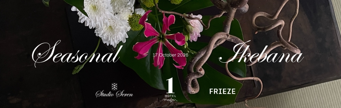 Frieze Month - The Seasonal Art of Ikebana