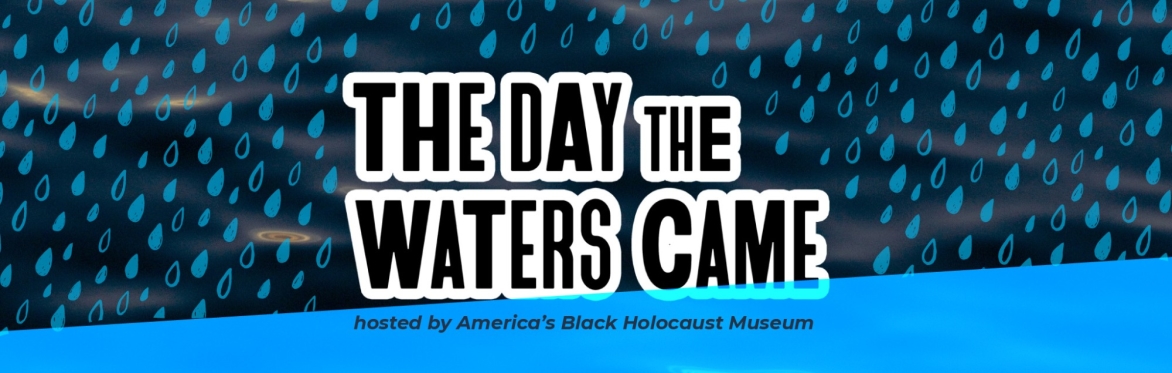 The Day the Waters Came