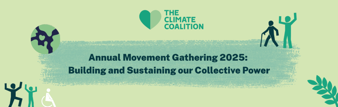The Climate Coalition Annual Movement Gathering 2025: Building and Sustaining our Collective Power
