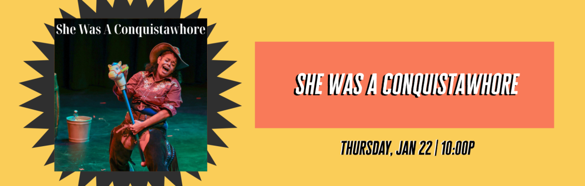 She Was a Conquistawhore