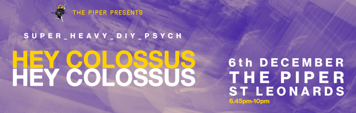 Hey Colossus + special guests