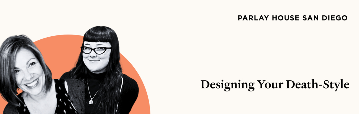 Designing Your Death-Style