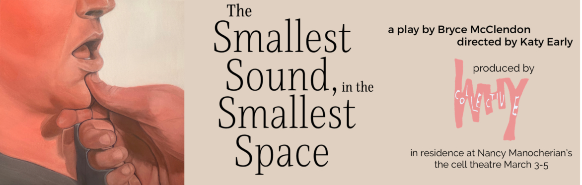 The Smallest Sound, in the Smallest Space