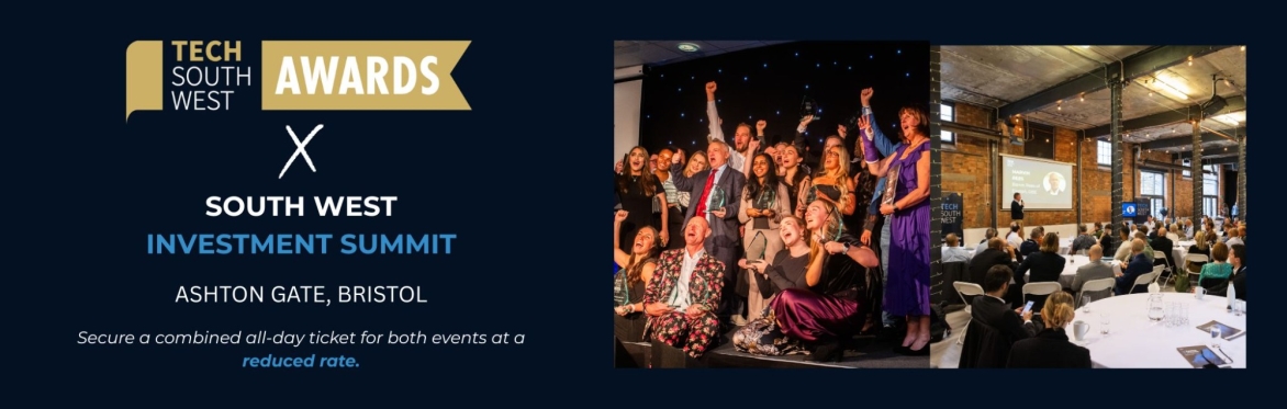 Tech South West Awards | Investment Summit
