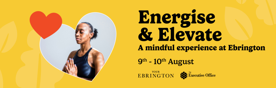 Elevate & Energise: A Wellness Weekend at Ebrington Square