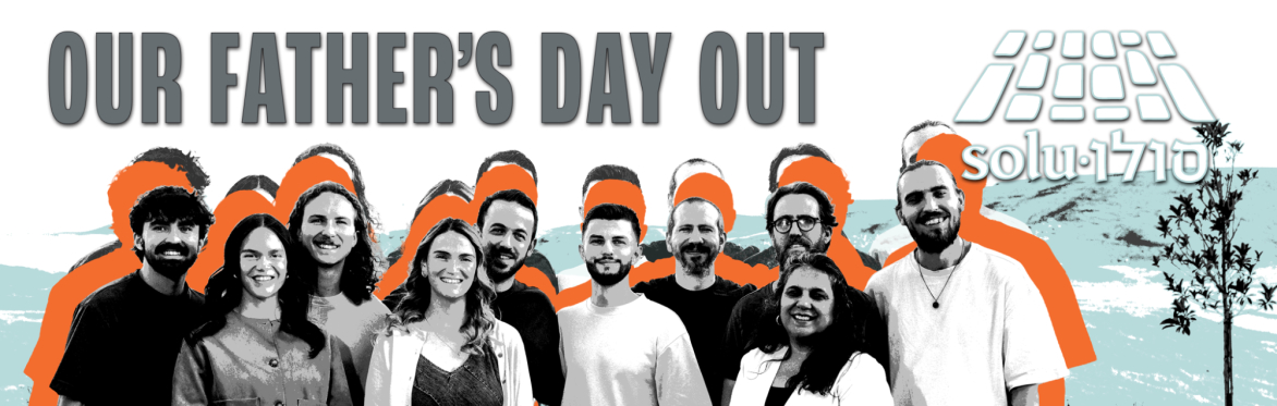 Our Father's Day Out with SOLU