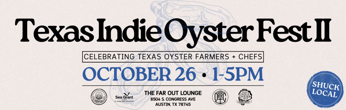 Texas Indie OysterFest II at The Far Out Lounge