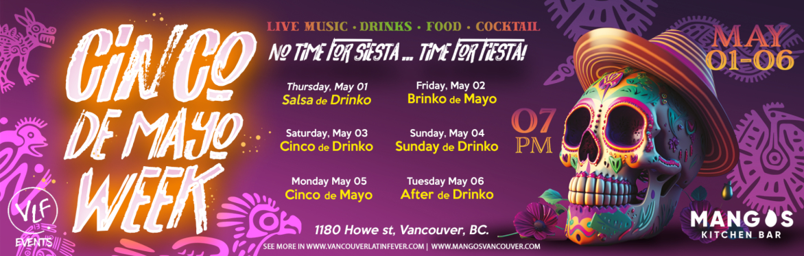 CINCO DE MAYO WEEK at MANGOS KITCHEN BAR