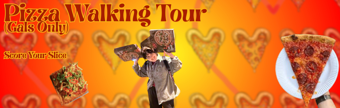 Score Your Slice | Pizza Walking Tour (Gals Only)