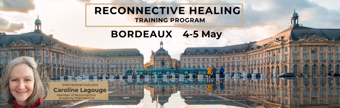 Bordeaux Reconnective Healing Training Program 2024 in French and English