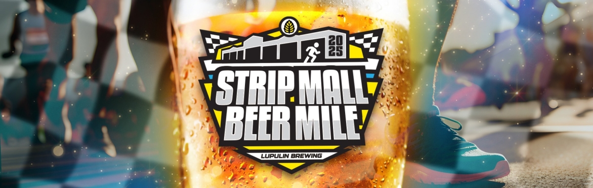 2025 Strip Mall Beer Mile