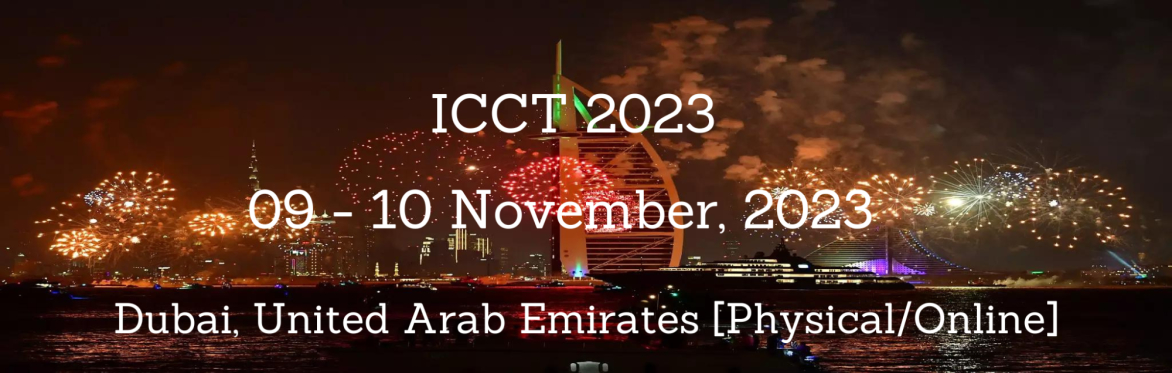 International Conference on Communication Technology 2023 [ICCT 2023]