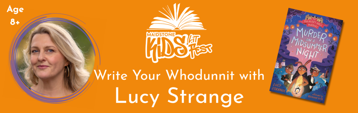 Write your own Whodunnit with Lucy Strange – Creative Writing Workshop | Ages 8+