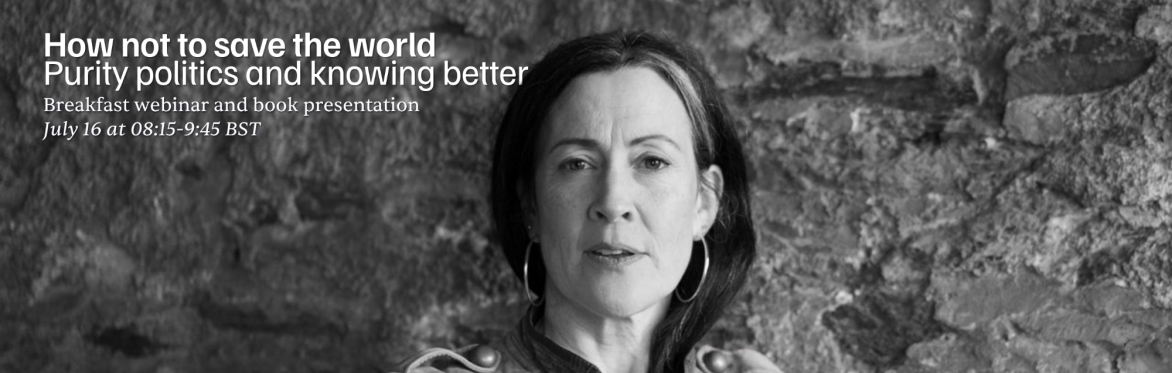 How *not* to save the world with Anthea Lawson: Purity-politics and knowing-better