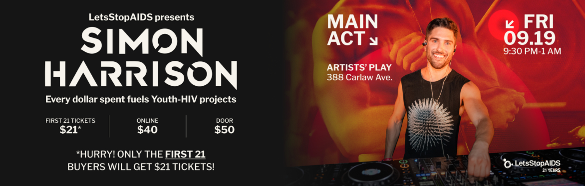 LetsStopAIDS 21st After Party: Presented by DJ Simon Harrison✨