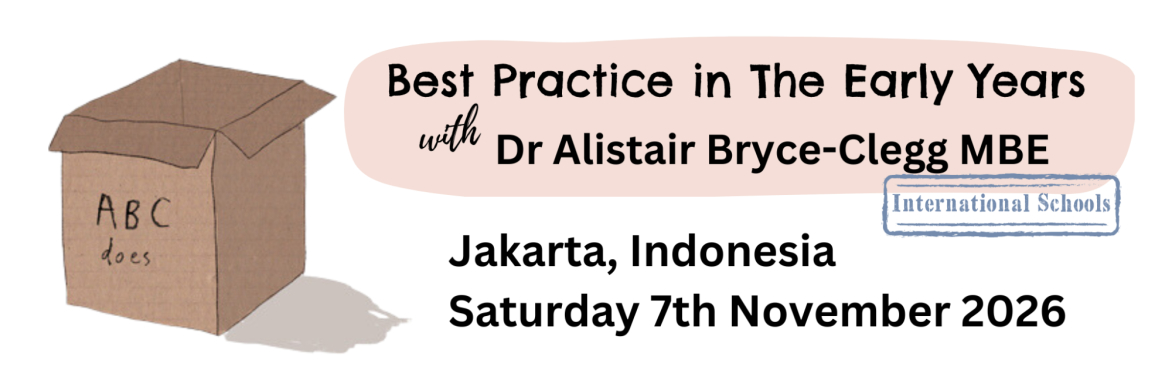 Best Practice in The Early Years (International Schools) - Jakarta, Indonesia