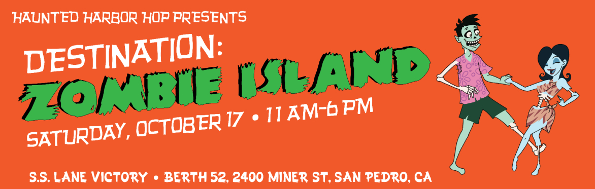 Haunted Harbor Hop Presents Destination: Zombie Island