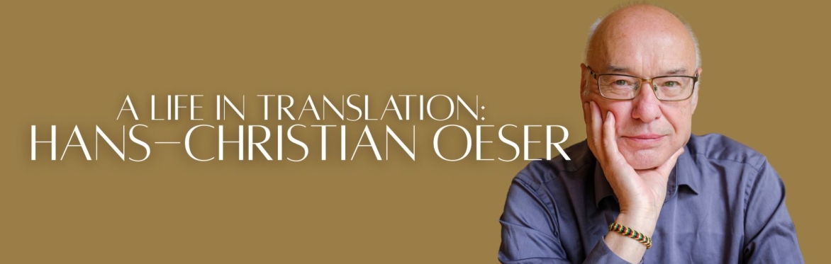 A Life in Translation: Hans-Christian Oeser