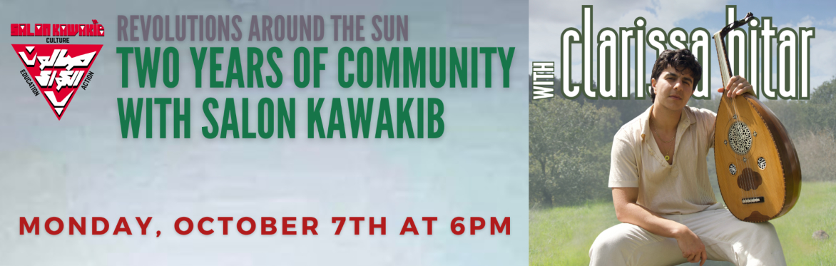 Salon Kawakib: Revolutions Around the Sun w/ Clarissa Bitar