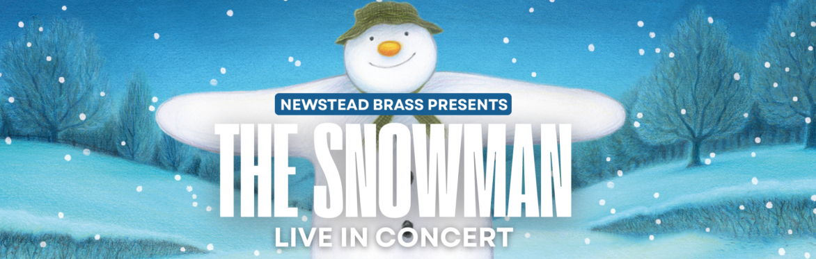 The Snowman: Film With Live Soundtrack - Newstead Brass