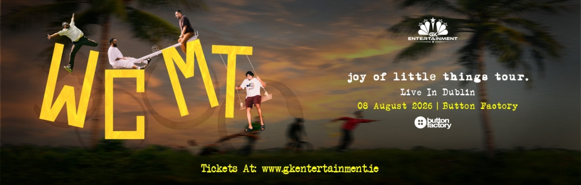 Poster for When Chai Met Toast – Joy of Little Things, live in Dublin on 8th August 2026 at Button Factory, presented by GK Entertainment.