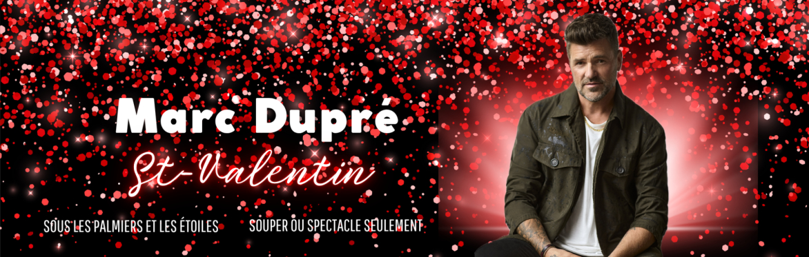 Marc Dupré - 14 février 2027