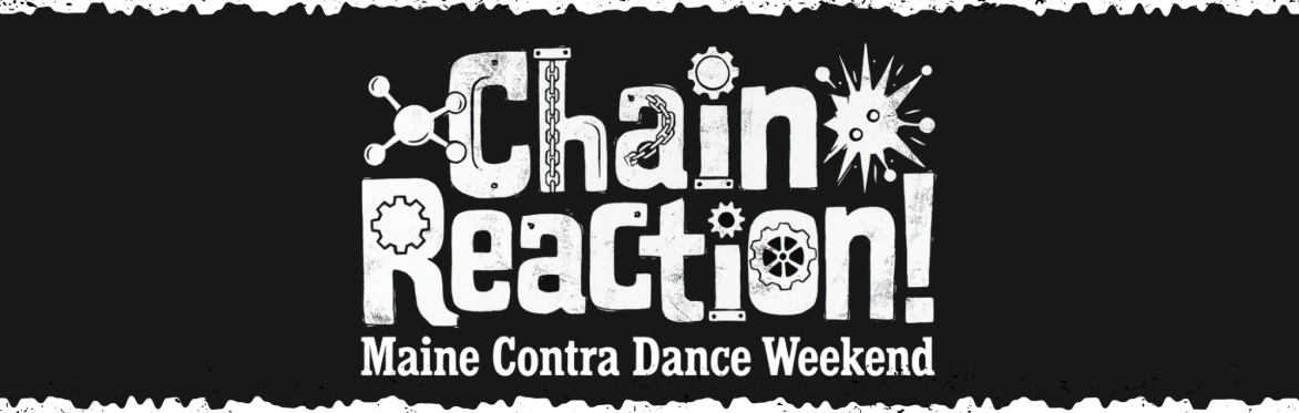 Chain Reaction! Maine Contra Dance Weekend
