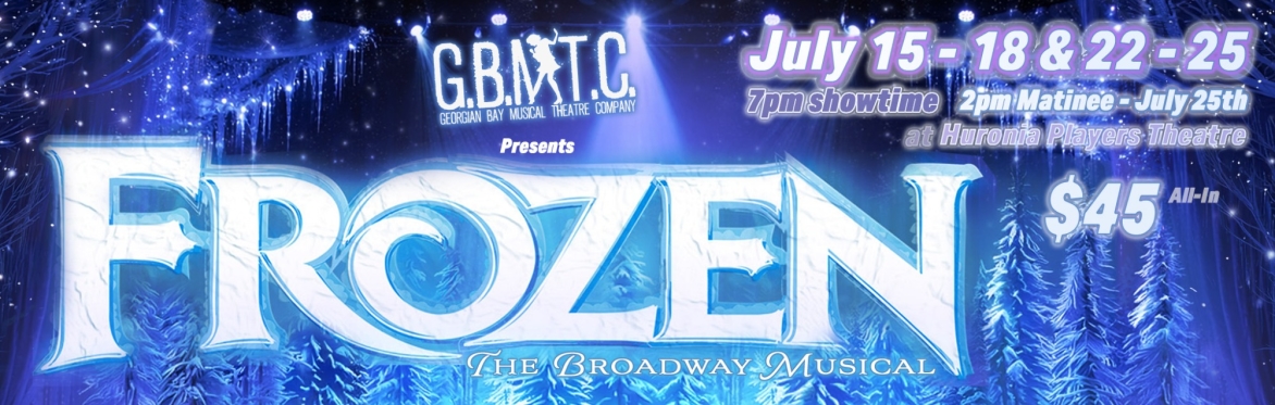 GBMTC Presents: FROZEN the Broadway Musical