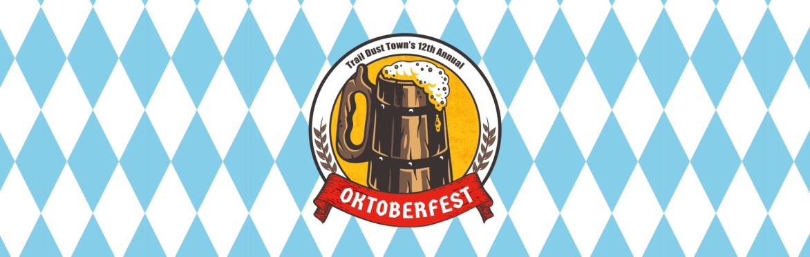 A cartoon stein of beer in a circle with hop leaves. It reads Trail Dust Town's 12th Annual Oktoberfest with Oktoberfest in a red banner. The background is blue and white diamonds