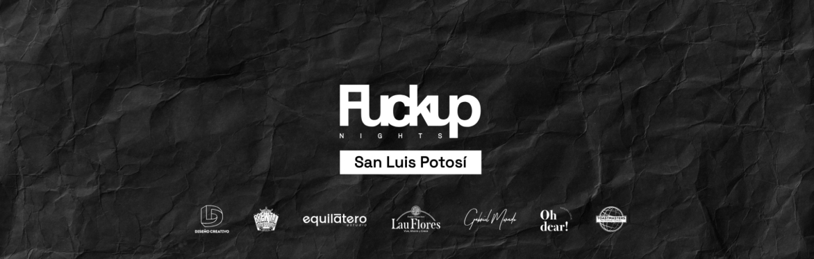 Fuckup Nights SLP Vol.6